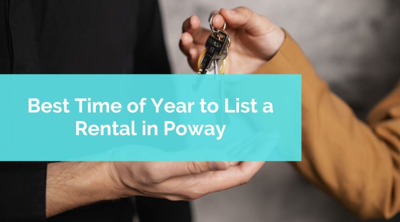Best Time of Year to List a Rental in Poway